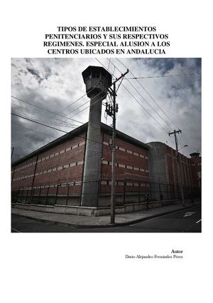 Tipos De Establecimientos Penitenciarios Y Sus Respectivos Regimenes