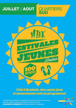 Estivales Jeunes - Juillet / août 2015 Quartier Sud - Ville de Roubaix