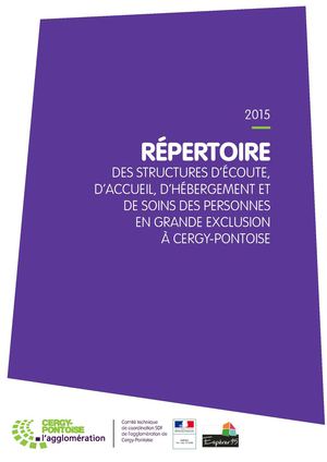 Répertoire des structures d’écoute, d’accueil, d’hébergement et de soins des personnes en grande exclusion à Cergy-Pontoise