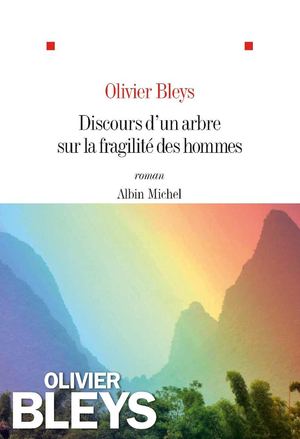 Discours d'un arbre sur la fragilité des hommes - Olivier Beys