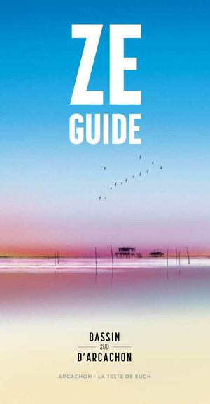 Ze Guide Sud Bassin Arcachon2015