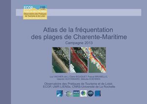 Vol 1 - 2013 - Atlas de la fréquentation des plages de Charente-Maritime - Campagne 2013