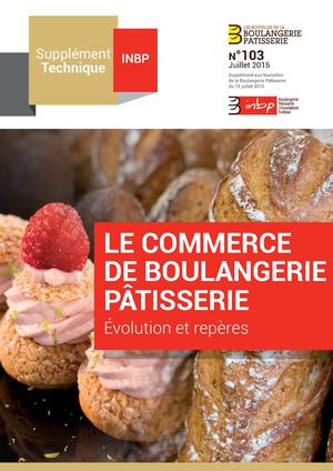 Supplément technique n°103 - Le commerce de boulangerie pâtisserie : évolution et repères