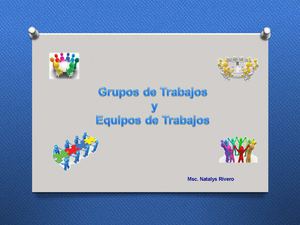 Grupos De Trabajo Y Equipos De Trabajo Unidad Iii