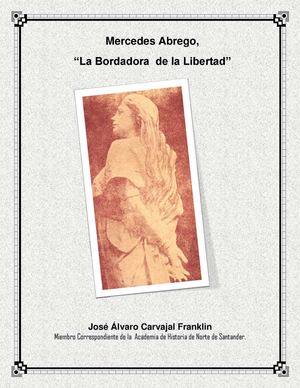 Mercedes Abrego - "La bordadora de la Libertad"