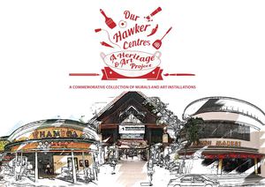 Our Hawker Centres – A Heritage & Art Project