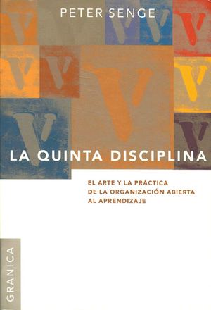 GP - PETER SENGE - LA QUINTA DISCIPLINA