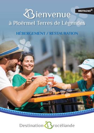 Guide hébergement et restauration de Ploërmel Terres de Légendes