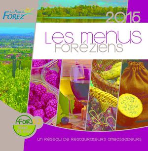 Les menus foréziens, le forez....terre de goût