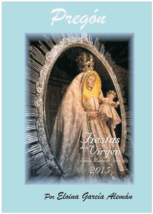 Pregón de las Fiestas de La Virgen. Santa Maria de Guia. Por Eloína García Alemán