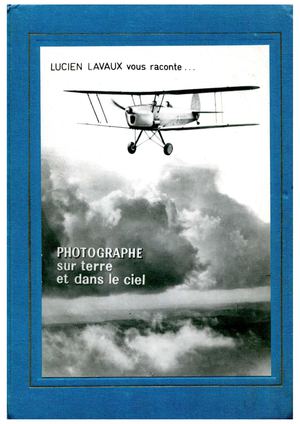 Lucien Lavaux Photographe Terre Ciel