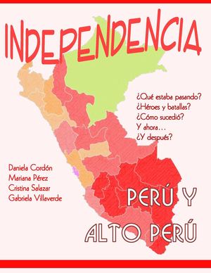Independencia De Perú Y Alto Perú
