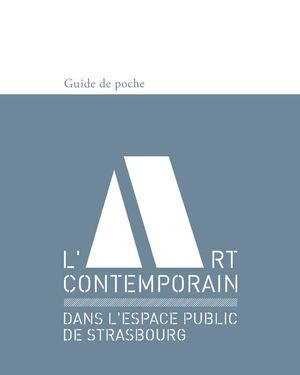 Guide de l'art contemporain dans l'espace public