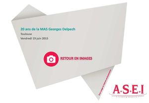 20ans_MAS_Delpech_19juin2015_retour_en_images