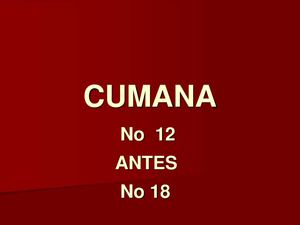 Cumana No 12 Antes No 18