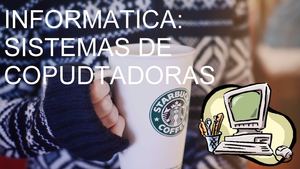 SISTEMAS DE COMPUTADORAS