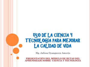 Uso De La Ciencia Y Tecnologia Para Mejorar