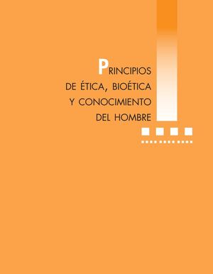 Libro Principios De Etica Bioética Y Conocimiento Del Hombre