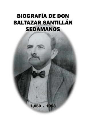 Biografía De Don Baltazar Santillán Sedamanos (2)