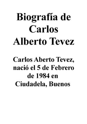 Biografía de CARLOS ALBERTO TEVEZ