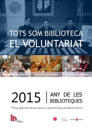 Tots som Biblioteca. El voluntariat (Biblioteca Marcel•lí Domingo, Tortosa)