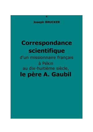 Brucker, Joseph : Correspondance scientifique du père Gaubil