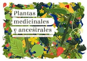Plantas MedIcinales Ancestrales