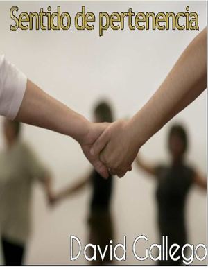 Qué Es Sentido De Pertenencia.