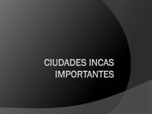 Ciudades Incas Importantes