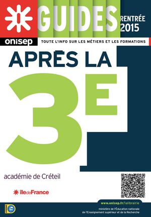 Apres la 3ème - Rentree 2015 - Académie de Créteil