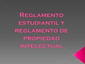 Reglamento Estudiantil Y Reglamento De Propiedad Intelectual
