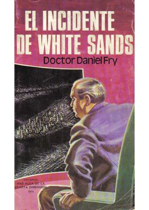 El Incidente De White Sands Dr Fry