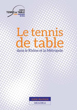 LE TENNIS DE TABLE dans le Rhône et la Métropole de Lyon