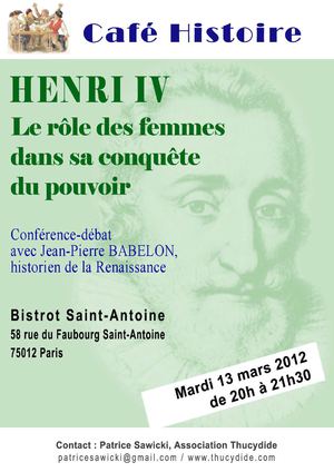 Henri IV  le rôle des femmes dans sa conquête du pouvoir