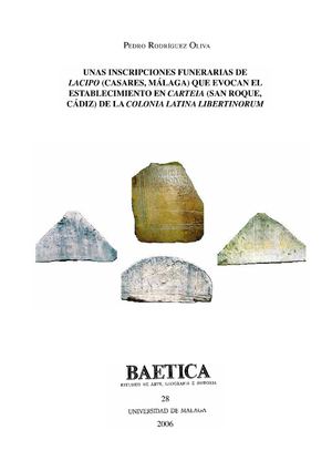 Unas inscripciones funerarias de Lacipo (Casares, Málaga) que evocan el establecimiento en Carteia (San Roque, Cádiz) de la Colonia Latina Libertinorum