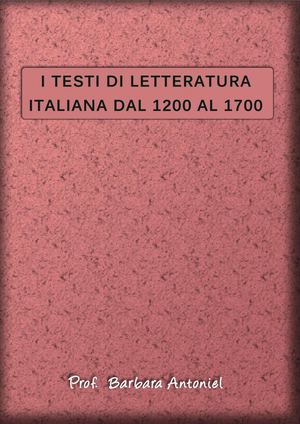 I Testi Di Letteratura Italiana Dal 1200 Al 1700