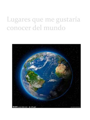 Lugares Que Me Gustaría Conocer Del Mundo