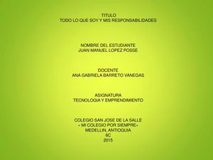 Todo Lo Que Soy Y Mis Responsabilidades 6c Jmlp