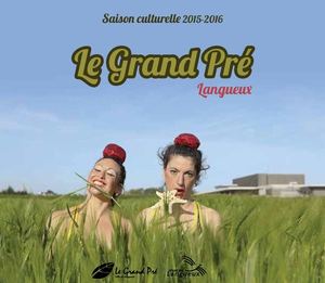 Programme Le Grand Pré Saison 2015 2016