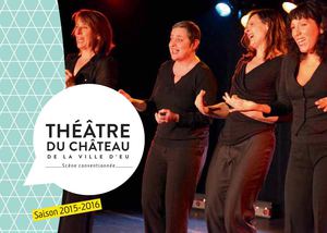 Brochure Théâtre Du Château de la ville d'Eu Saison 2015 2016