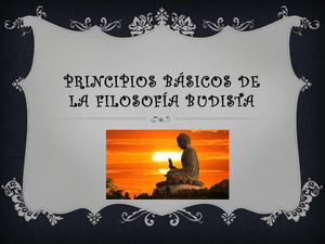 Principios Básicos De La Filosofía Budista