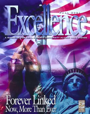 ORU Excellence Magazine | Vol. 12 No. 3 | Fall 2001