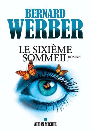 Extrait | Le sixième sommeil - Bernard Werber