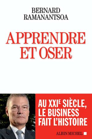Extrait | Apprendre et oser - Bernard Ramanantsoa