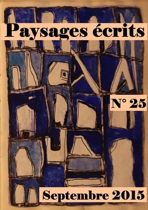PAYSAGES ECRITS N° 25 (SEPTEMBRE 2015)
