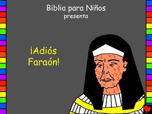 11 ¡Adiós Faraón!.