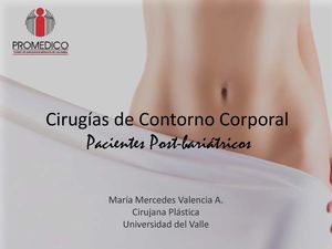 23 09 2015 Cirugía Plastica Post Bariatrica Dra Maria Mercedes Valencia
