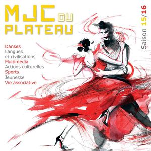 Mjc Du Plateau 2015 Programme Saison 15x15 Ouvert 15x30 Ferme Version Corrigee 18 Septembre 2015