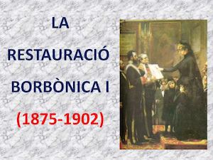 LA RESTAURACIÓ (1875 1902)