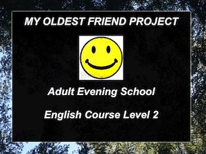 My Oldest Friend Project